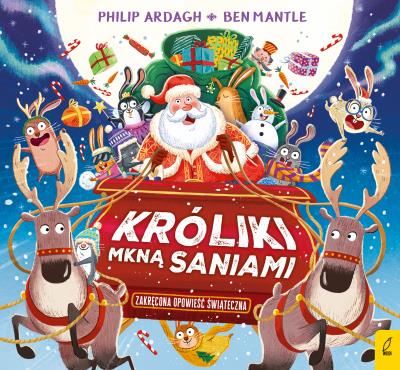 Pędzące króliki Króliki mkną saniami. Autor: Philip Ardagh. SmakLiter.pl Okładka książki Pędzące króliki Króliki mkną saniami