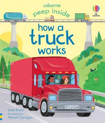 Peep Inside How a Truck Works. Autor: Lara Bryan. SmakLiter.pl Okładka książki Peep Inside How a Truck Works