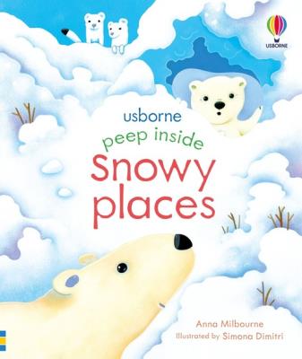 PEEP INSIDE SNOWY PLACES. Autor: Anna Milbourne. SmakLiter.pl Okładka książki PEEP INSIDE SNOWY PLACES