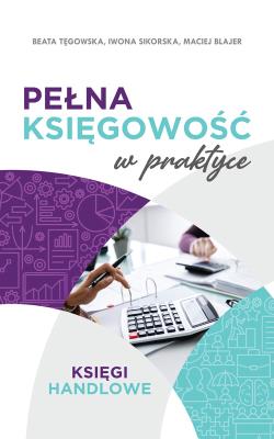 Okładka książki Pełna księgowość w praktyce wyd. 2