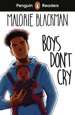 Penguin Readers Level 5: Boys Don't Cry (ELT Graded Reader). Autor: Blackman	 Malorie. SmakLiter.pl Okładka książki Penguin Readers Level 5: Boys Don't Cry (ELT Graded Reader)