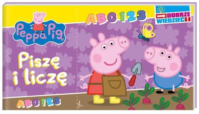 Peppa Pig. Dobrze wiedzieć. Piszę i liczę. Autor: Opracowanie zbiorowe. SmakLiter.pl Okładka książki Peppa Pig. Dobrze wiedzieć. Piszę i liczę