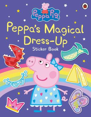 Okładka książki Peppa Pig: Peppa’s Magical Dress-Up Sticker Book
