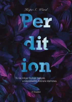 Perdition. Autor: Hope S. Ward. SmakLiter.pl Okładka książki Perdition