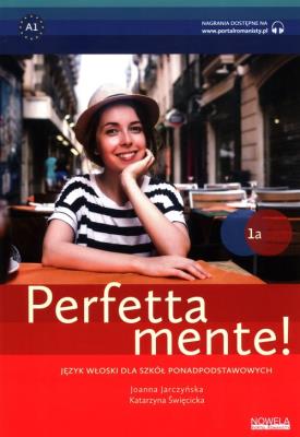 Perfettamente 1A PW + zawartość online w.2019. Autor: Joanna Jarczyńska, Katarzyna Święcicka. SmakLiter.pl Okładka książki Perfettamente 1A PW + zawartość online w.2019