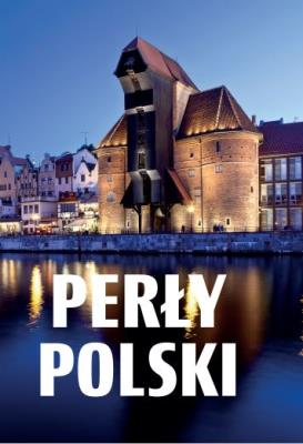 Perły Polski. Autor: Monika Korolczuk. SmakLiter.pl Okładka książki Perły Polski