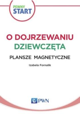 Pewny start.O dojrzewaniu.Dziewczęta Plansze magne. Autor: Izabela Fornalik. SmakLiter.pl Okładka książki Pewny start.O dojrzewaniu.Dziewczęta Plansze magne