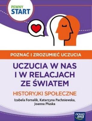 Pewny start. Poznać i zrozumieć.. Historyjki społ.. Autor: Izabela Fornalik, Pachniewska Kaarzyna, Płuska Ka. SmakLiter.pl Okładka książki Pewny start. Poznać i zrozumieć.. Historyjki społ.