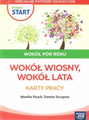 Pewny start. Wokół pór roku Wiosna lato KP. Autor: Monika Pouch, Szczęsna Dorota, Monika Ekert. SmakLiter.pl Okładka książki Pewny start. Wokół pór roku Wiosna lato KP