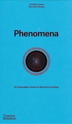 Phenomena: An Infographic Guide. Autor: Juzeau Camille. SmakLiter.pl Okładka książki Phenomena: An Infographic Guide