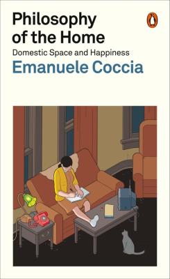 Philosophy of the Home. Autor: Coccia Emanuele. SmakLiter.pl Okładka książki Philosophy of the Home