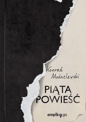 Piąta powieść. Autor: Konrad Modzelewski. SmakLiter.pl Okładka książki Piąta powieść