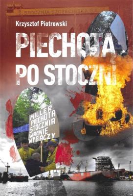 Okładka książki Piechotą po stoczni