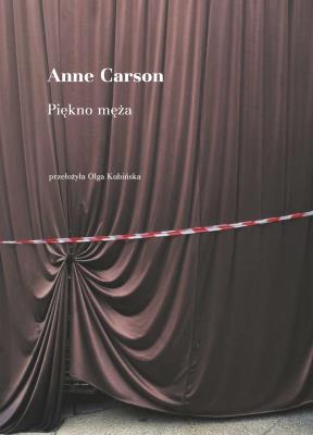 Piękno męża. Autor: Anne Carson. SmakLiter.pl Okładka książki Piękno męża