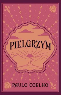 Pielgrzym. Autor: Paulo Coelho. SmakLiter.pl Okładka książki Pielgrzym