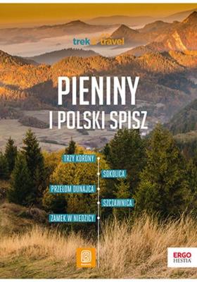 Pieniny i polski Spisz. Trek&Travel wyd. 2. Autor: Krzysztof Dopierała. SmakLiter.pl Okładka książki Pieniny i polski Spisz. Trek&Travel wyd. 2