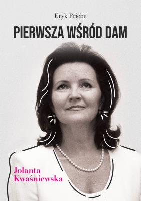 Okładka książki Pierwsza wśród dam - Jolanta Kwaśniewska
