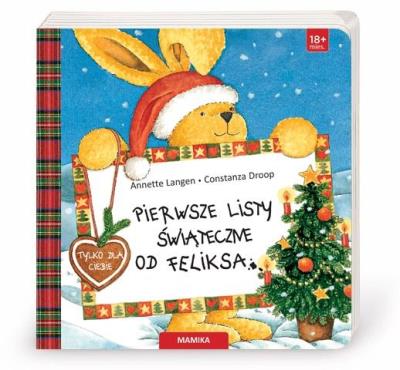 Pierwsze listy świąteczne od Feliksa. Autor: Annette Langen. SmakLiter.pl Okładka książki Pierwsze listy świąteczne od Feliksa