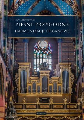 Okładka książki Pieśni przygodne. Harmonizacje Organowe