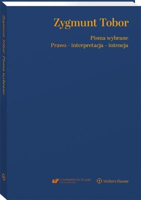 Okładka książki Pisma wybrane. Prawo - interpretacja - intencja
