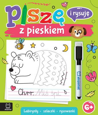Piszę i rysuję z pieskiem. Labirynty, szlaczki, rysowanki. Ścieralny pisak. Autor: Podgórska Anna. SmakLiter.pl Okładka książki Piszę i rysuję z pieskiem. Labirynty, szlaczki, rysowanki. Ścieralny pisak