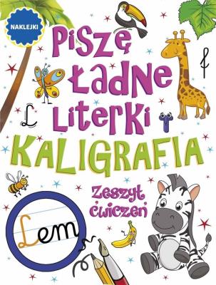 Okładka książki Piszę ładne literki. Kaligrafia