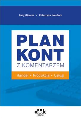 Okładka książki Plan kont z komentarzem handel, produkcja, usługi