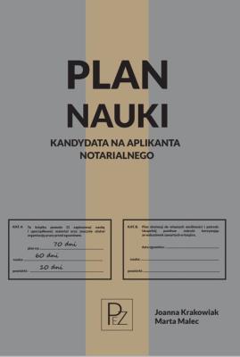 Plan nauki kandydata na aplikanta notarialnego. Autor: Krakowiak Joanna, Malec Marta. SmakLiter.pl Okładka książki Plan nauki kandydata na aplikanta notarialnego