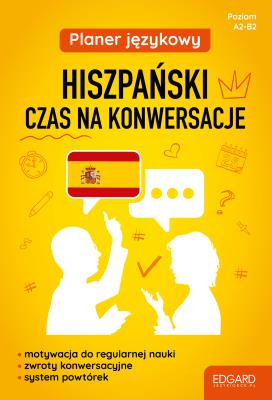 Planer językowy. Hiszpański. Czas na konwersacje. Autor: Joanna Ostrowska. SmakLiter.pl Okładka książki Planer językowy. Hiszpański. Czas na konwersacje
