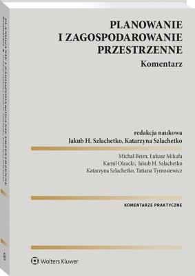 Okładka książki Planowanie i zagospodarowanie przestrzenne. Komentarz