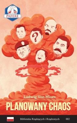 Planowany Chaos. Autor: Mises Ludwig von. SmakLiter.pl Okładka książki Planowany Chaos