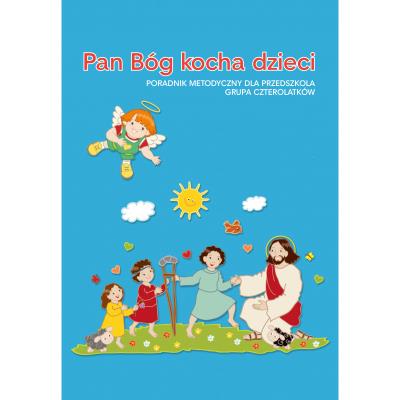 PM 4-LATKI - PAN BÓG KOCHA DZIECI. Autor: Marian Zając. SmakLiter.pl Okładka książki PM 4-LATKI - PAN BÓG KOCHA DZIECI