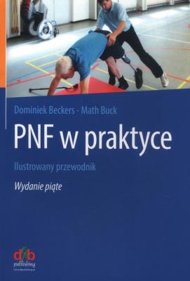 PNF w Praktyce. Autor: D.Beckers, M.Buck. SmakLiter.pl Okładka książki PNF w Praktyce