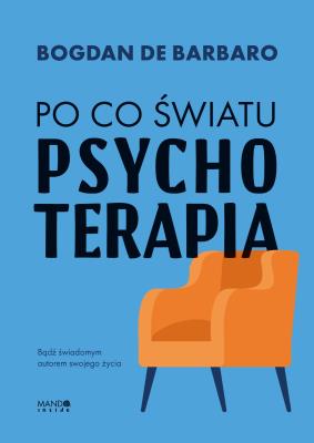 Okładka książki Po co światu psychoterapia