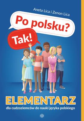 Okładka książki Po polsku? Tak! Elementarz dla cudzoziemców do nauki języka polskiego z płytą CD