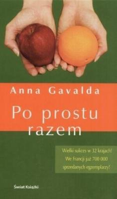 Po prostu razem. Autor: Gavalda Anna. SmakLiter.pl Okładka książki Po prostu razem