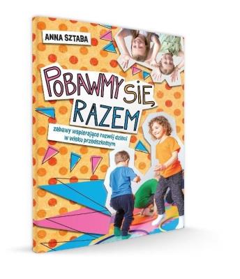 Pobawmy się razem. Autor: Anna Sztaba. SmakLiter.pl Okładka książki Pobawmy się razem