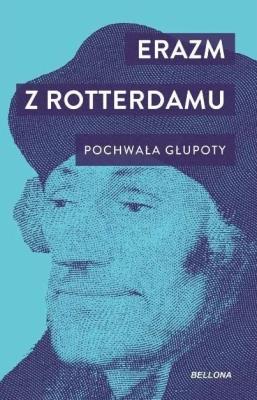 Pochwała głupoty. Autor: Erazm z Rotterdamu. SmakLiter.pl Okładka książki Pochwała głupoty