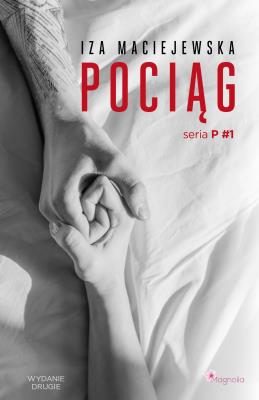 Pociąg wyd. 2. Autor: Iza Maciejewska. SmakLiter.pl Okładka książki Pociąg wyd. 2