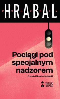 Okładka książki Pociągi pod specjalnym nadzorem wyd. 2023