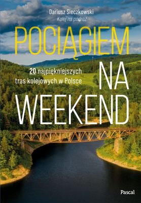Okładka książki Pociągiem na weekend