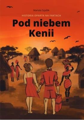 Okładka książki Pod niebem Kenii