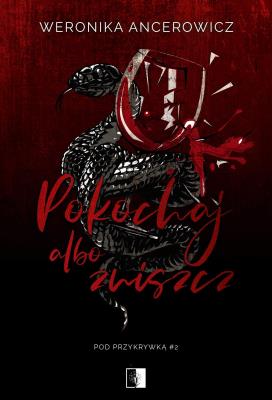 Okładka książki Pod przykrywką Tom 2 Pokochaj albo zniszcz