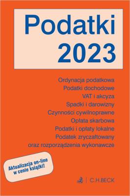 Podatki 2023 z aktualizacją online. Autor:   Praca zbiorowa. SmakLiter.pl Okładka książki Podatki 2023 z aktualizacją online