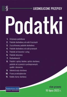 Podatki - ujednolicone przepisy. Autor:   Praca zbiorowa. SmakLiter.pl Okładka książki Podatki - ujednolicone przepisy