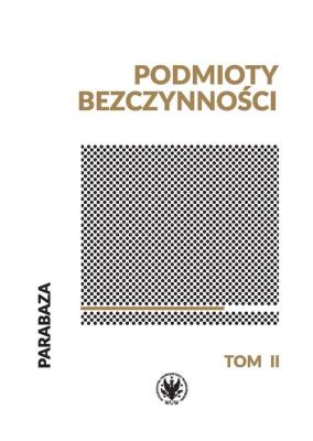 Podmioty bezczynności. Autor:   Praca zbiorowa. SmakLiter.pl Okładka książki Podmioty bezczynności