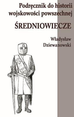 Okładka książki Podręcznik do historii wojskowości Średniowiecze