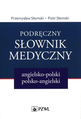 Okładka książki Podręczny słownik medyczny angielsko-polski polsko-angielski