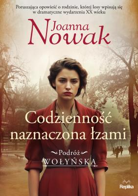 Okładka książki Podróż wołyńska Tom 4 Codzienność naznaczona łzami