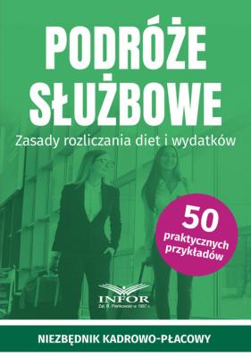 Okładka książki Podróże służbowe.Zasady rozliczania diet i wydatków